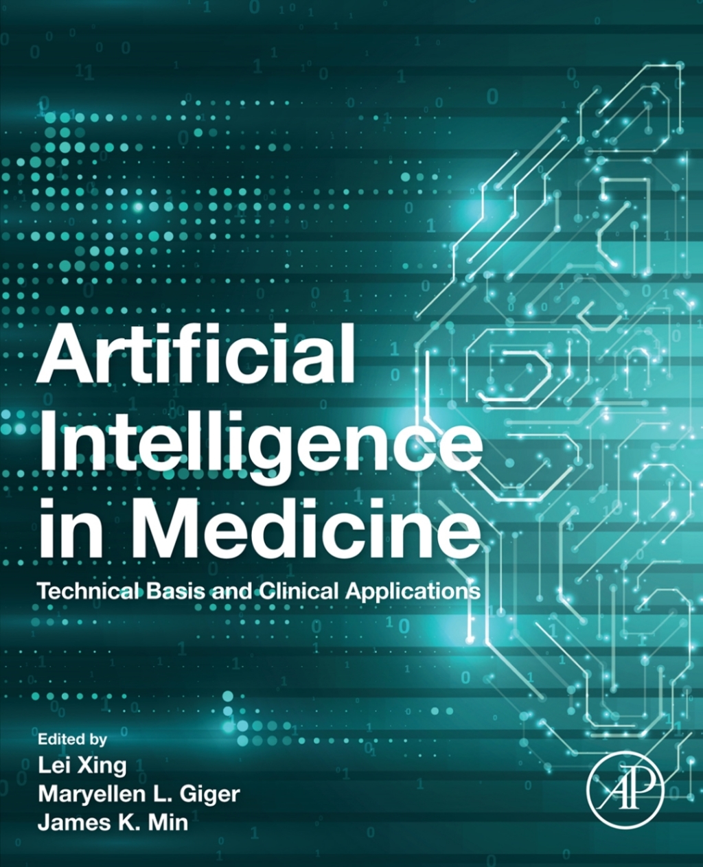 Artificial Intelligence in Medicine Technical Basis and Clinical Applications 1st Edition