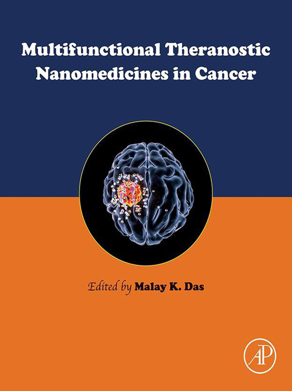 Multifunctional Theranostic Nanomedicines in Cancer 