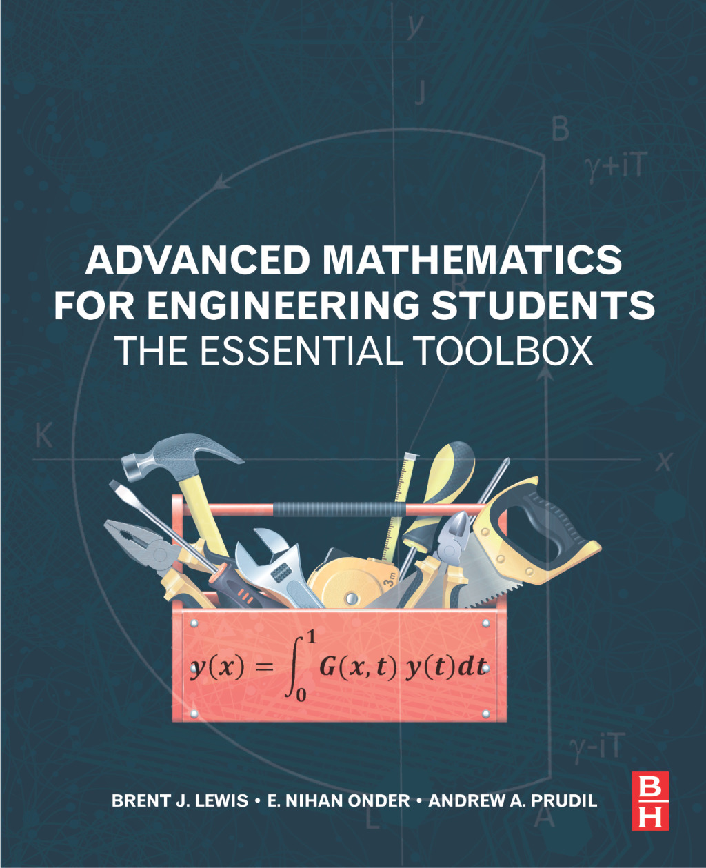 Advanced Mathematics for Engineering Students The Essential Toolbox 