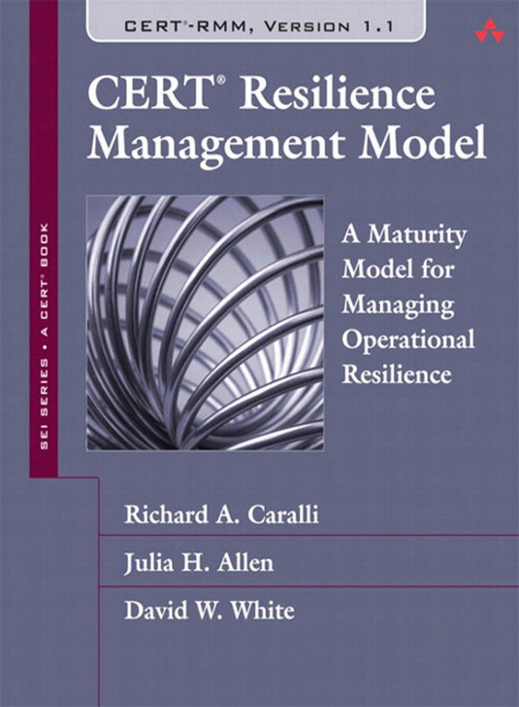 CERT Resilience Management Model (CERT-RMM) A Maturity Model for Managing Operational Resilience 1st Edition