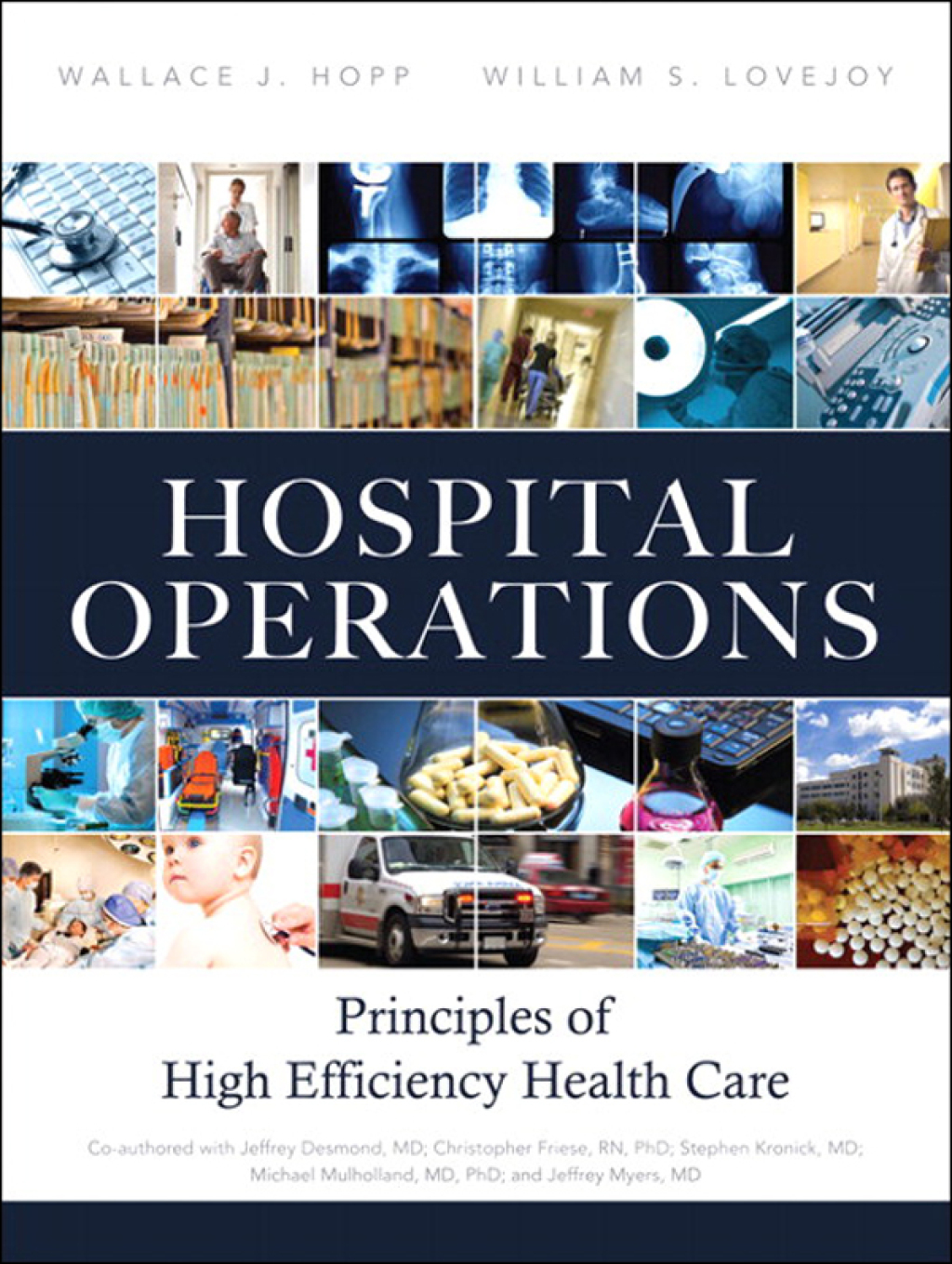Hospital Operations Principles of High Efficiency Health Care 1st Edition