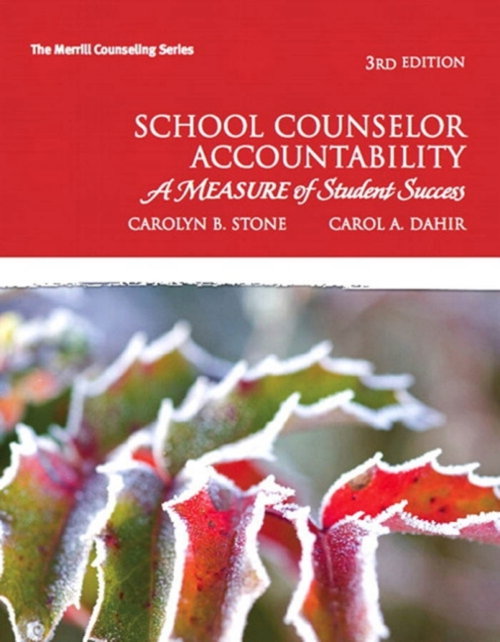 School Counselor Accountability A MEASURE of Student Success 3rd Edition
