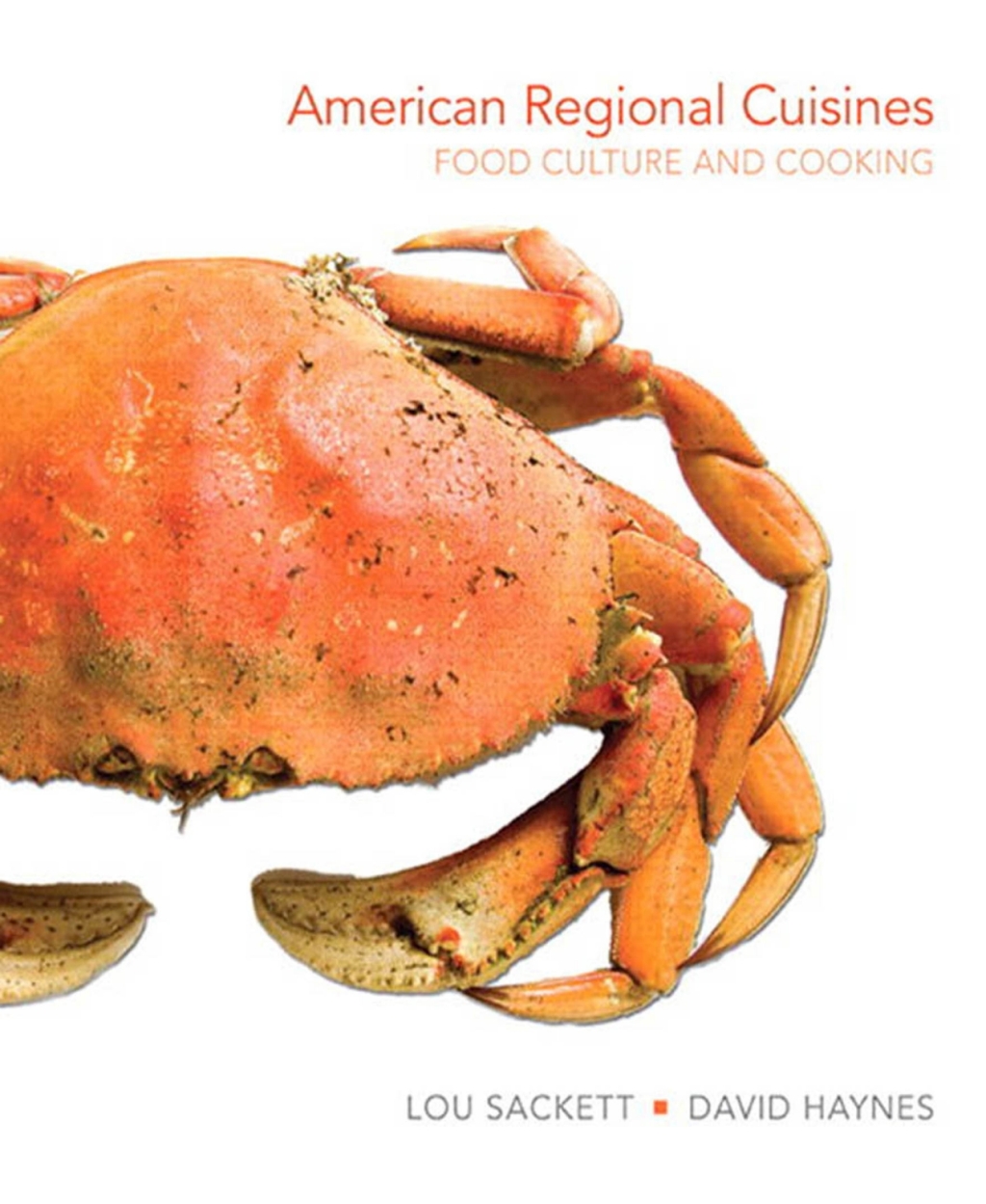 American Regional Cuisines: Food Culture and Cooking 1st Edition