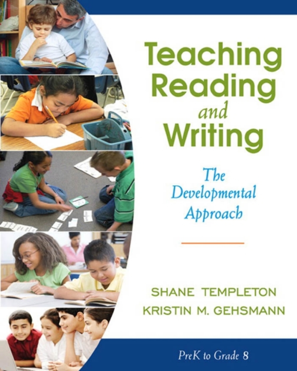 Teaching Reading and Writing The Developmental Approach 1st Edition