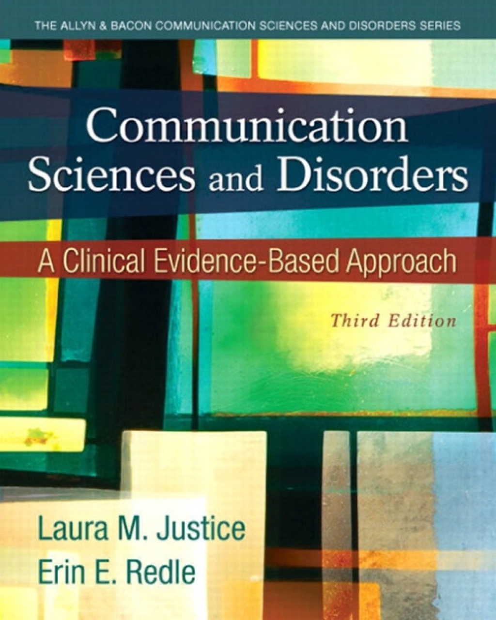 Communication Sciences and Disorders A Clinical Evidence-Based Approach 3rd Edition