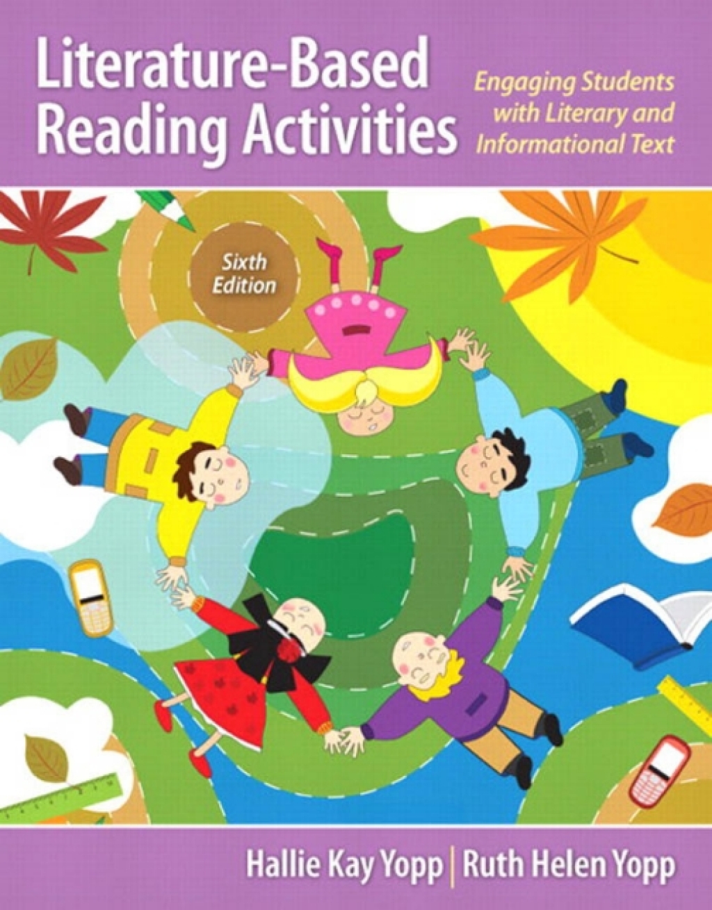 Literature-Based Reading Activities Engaging Students with Literary and Informational Text 6th Edition