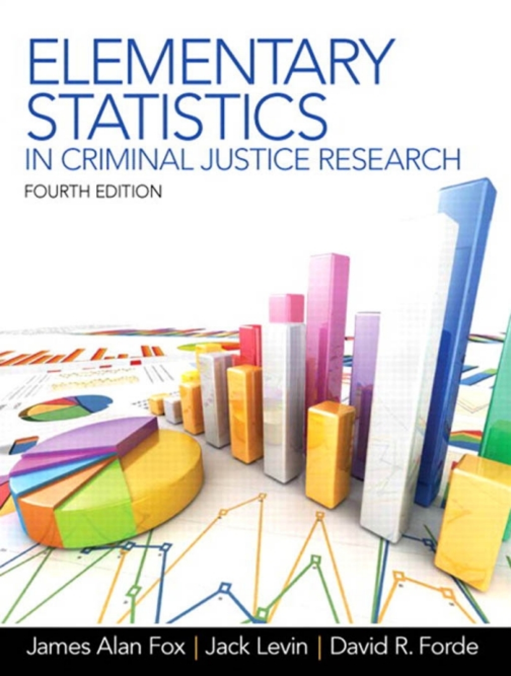 Elementary Statistics in Criminal Justice Research 4th Edition