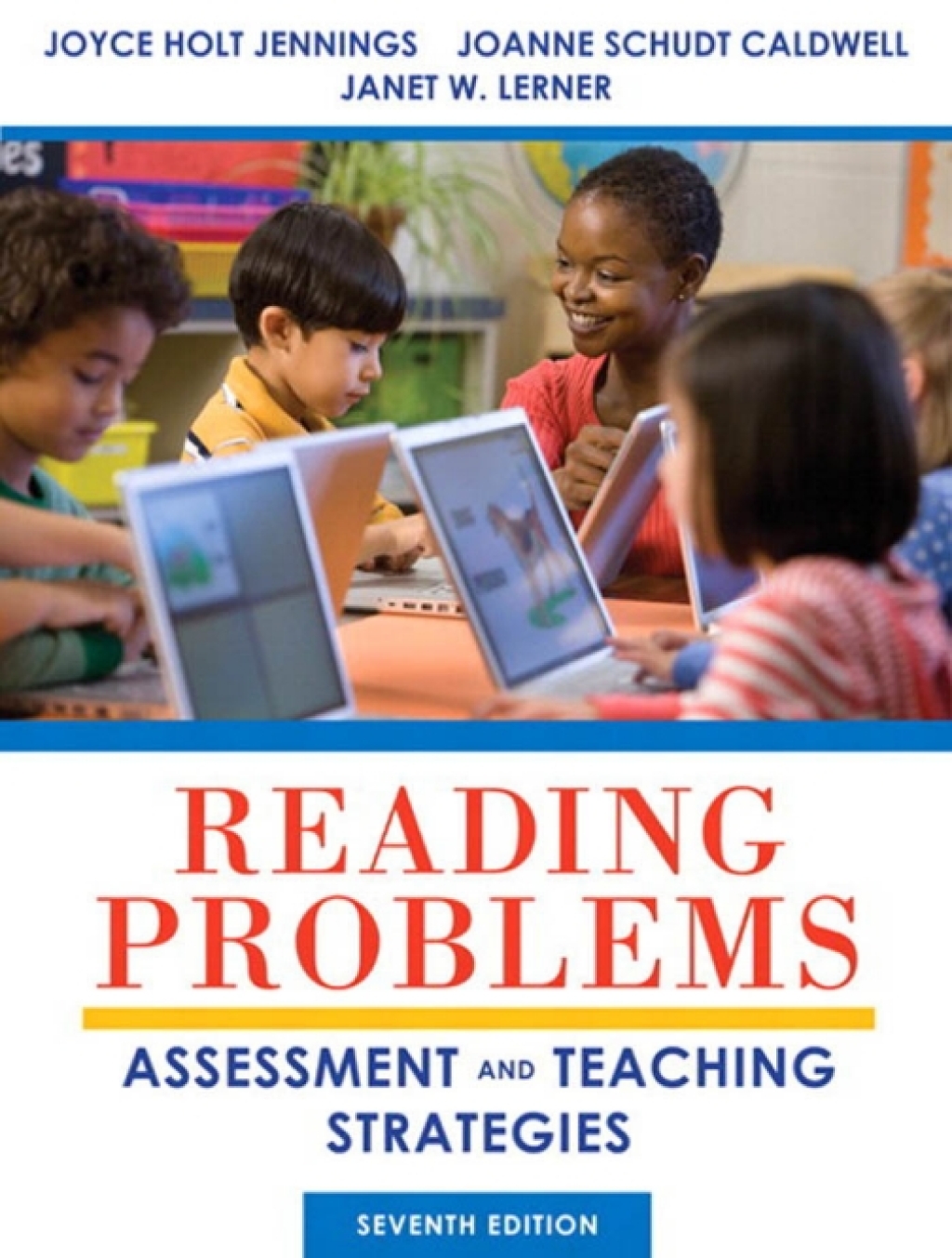Reading Problems: Assessment and Teaching Strategies 7th Edition