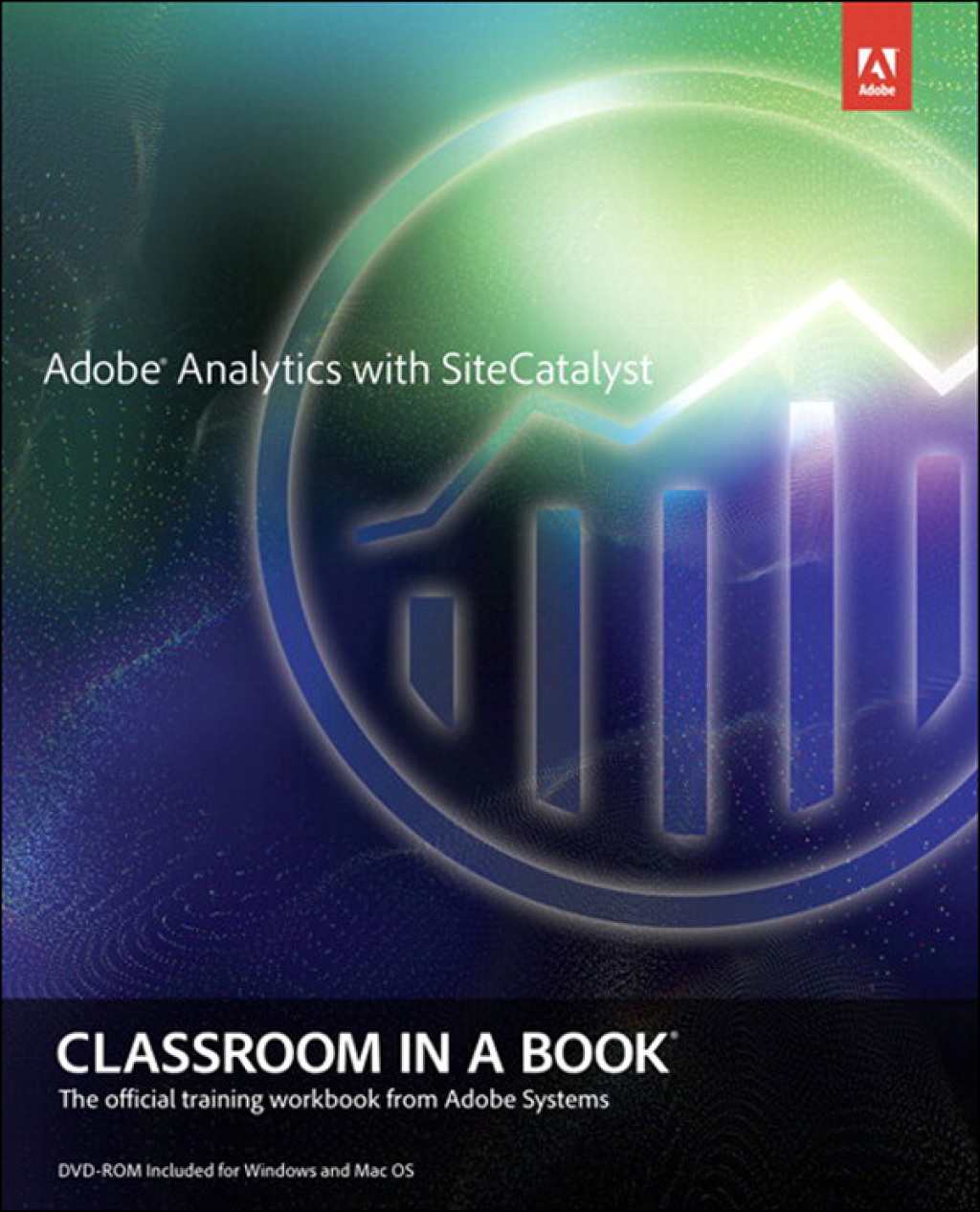 Adobe Analytics with SiteCatalyst Classroom in a Book 1st Edition