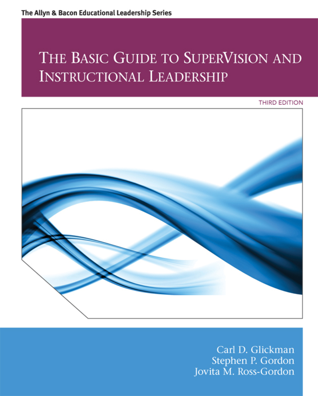 The Basic Guide to SuperVision and Instructional Leadership 3rd Edition