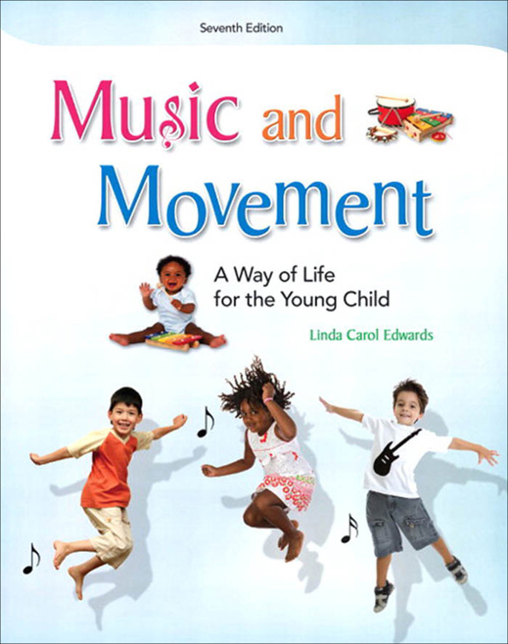 Music and Movement A Way of Life for the Young Child 7th Edition