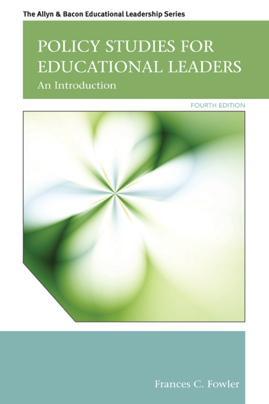 Policy Studies for Educational Leaders: An Introduction 4th Edition