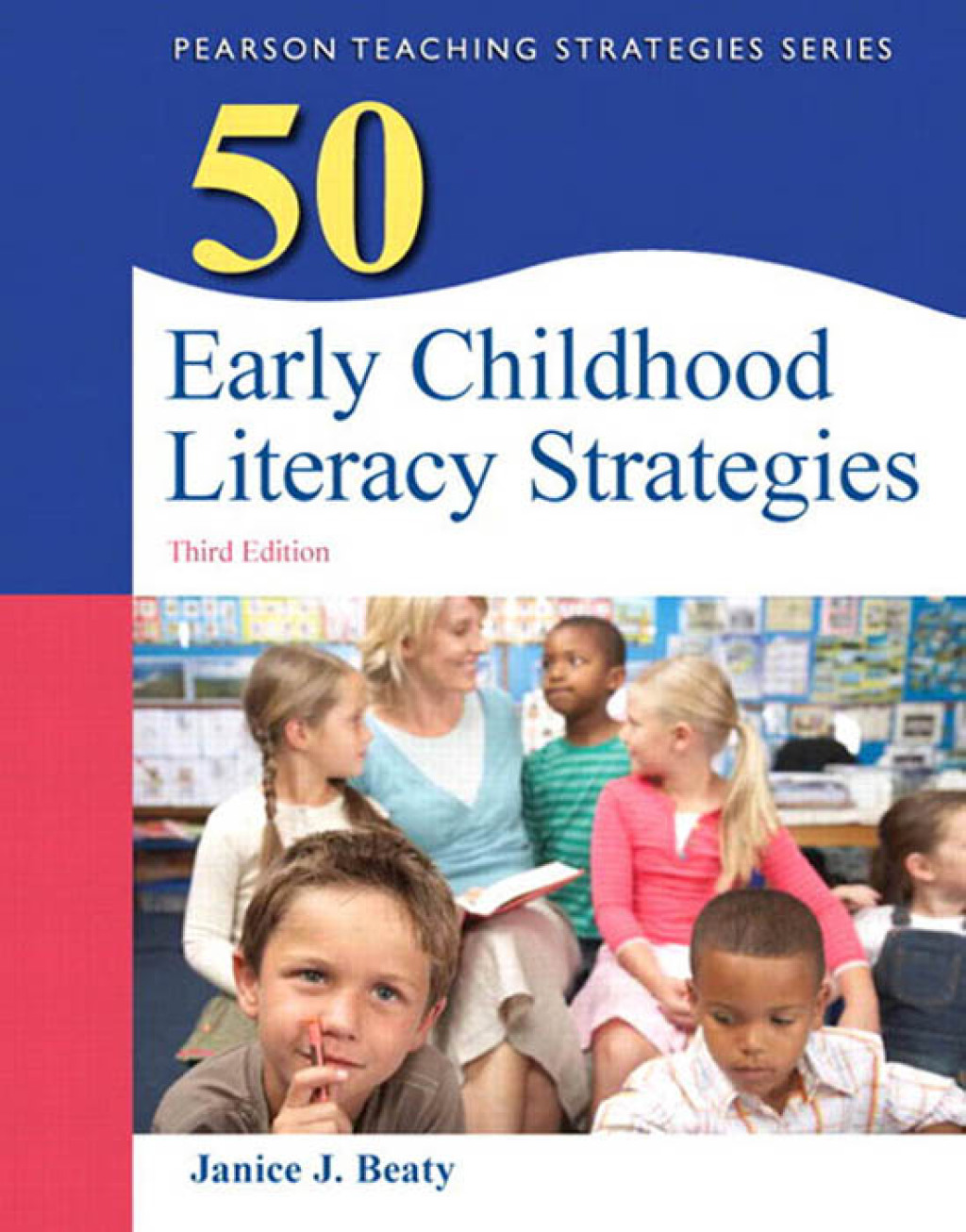 50 Early Childhood Literacy Strategies 3rd Edition