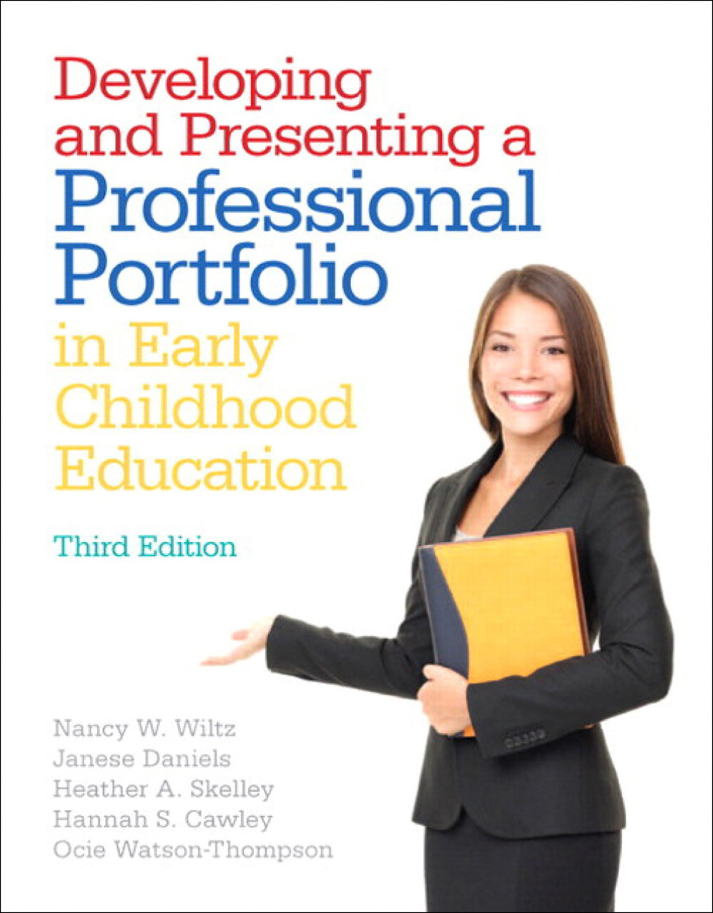 Developing and Presenting a Professional Portfolio in Early Childhood Education 3rd Edition