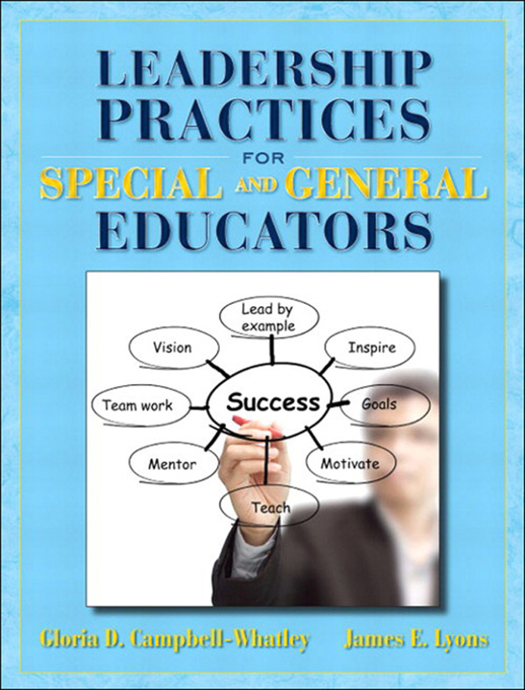 Leadership Practices for Special and General Educators 1st Edition