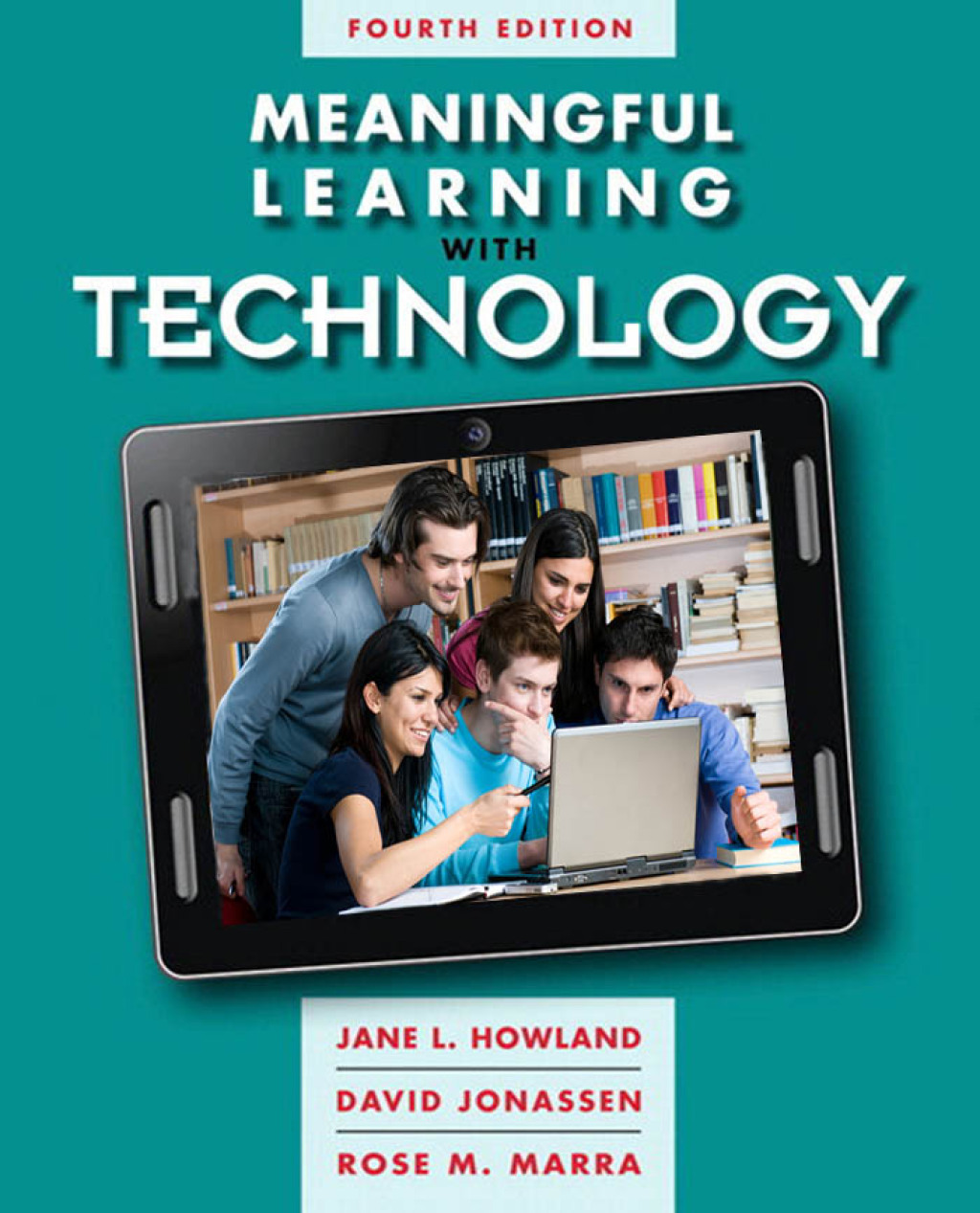 Meaningful Learning with Technology 4th Edition