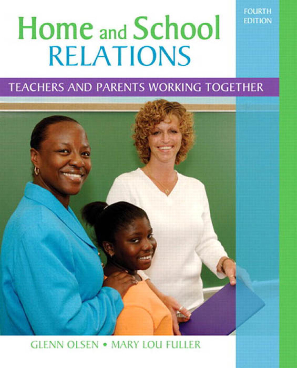 Home and School Relations Teachers and Parents Working Together 4th Edition