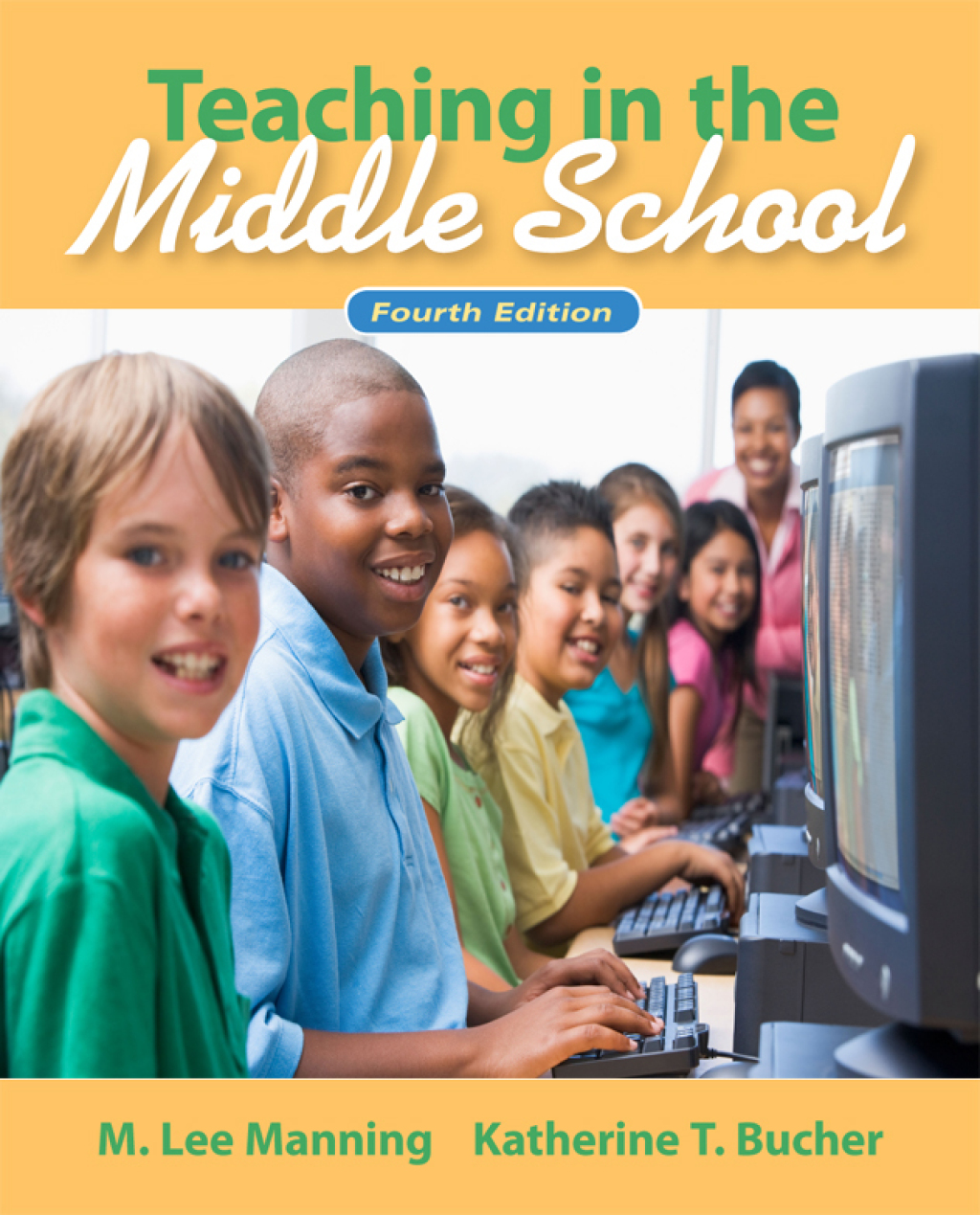 Teaching In the Middle School 4th Edition