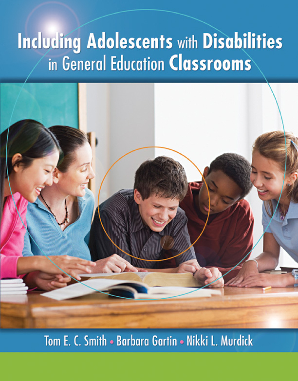 Including Adolescents with Disabilities in General Education Classrooms 1st Edition