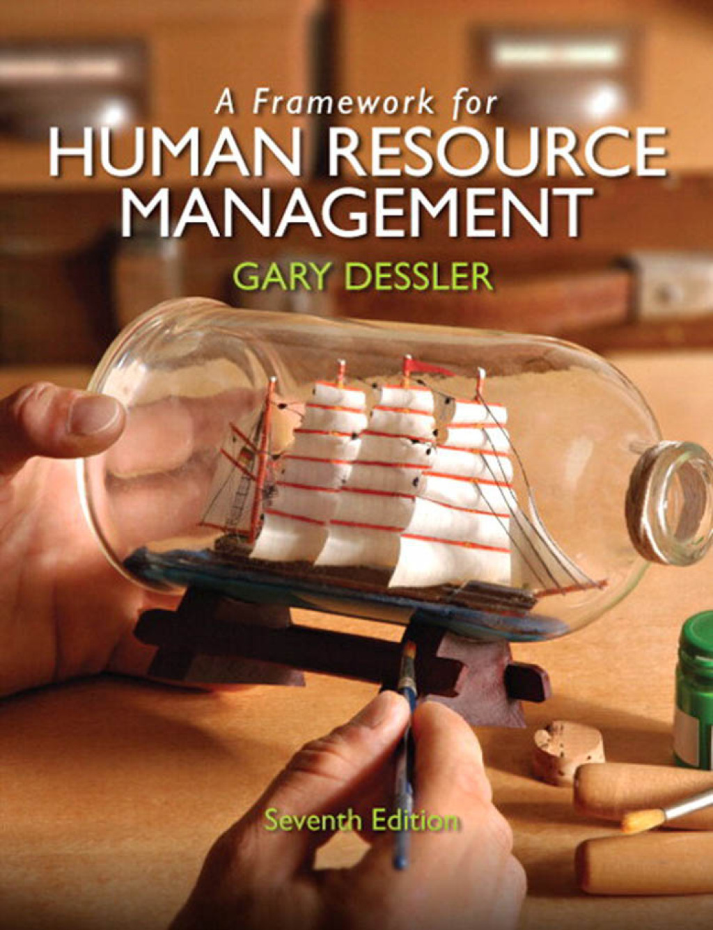A Framework for Human Resource Management 7th Edition