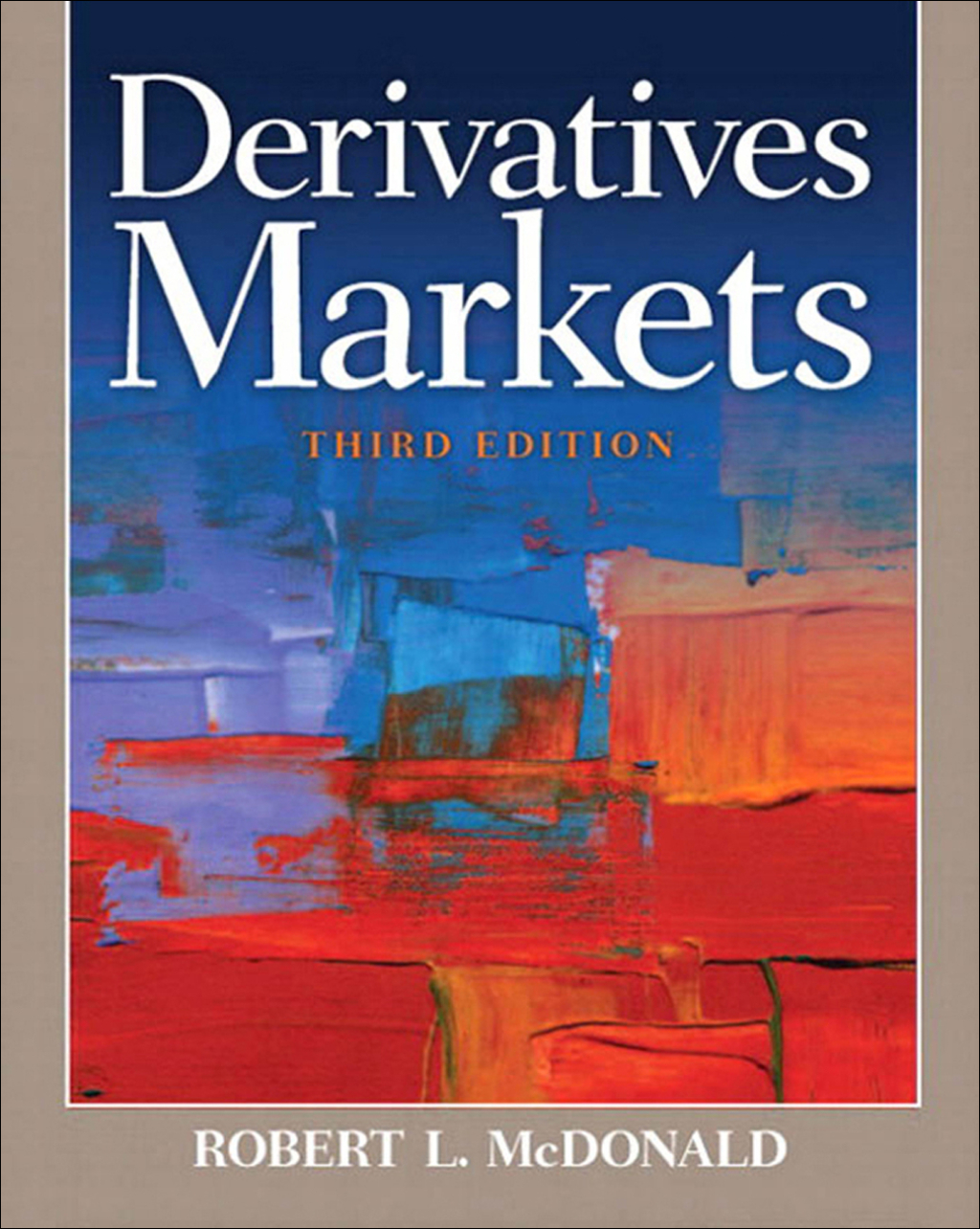 Derivatives Markets 3rd Edition
