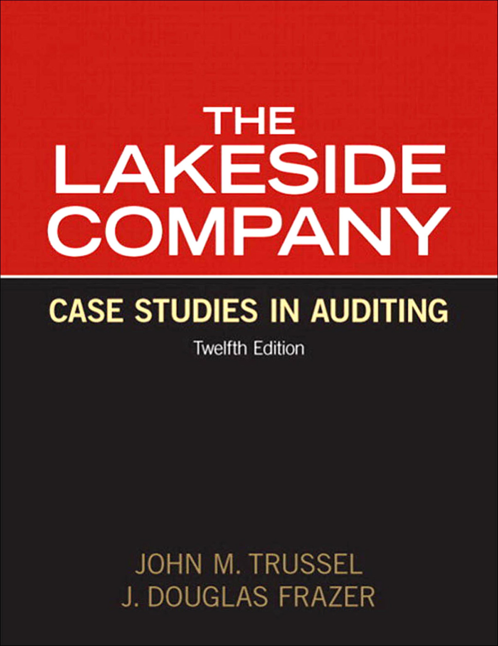 Lakeside Company: Case Studies in Auditing 12th Edition