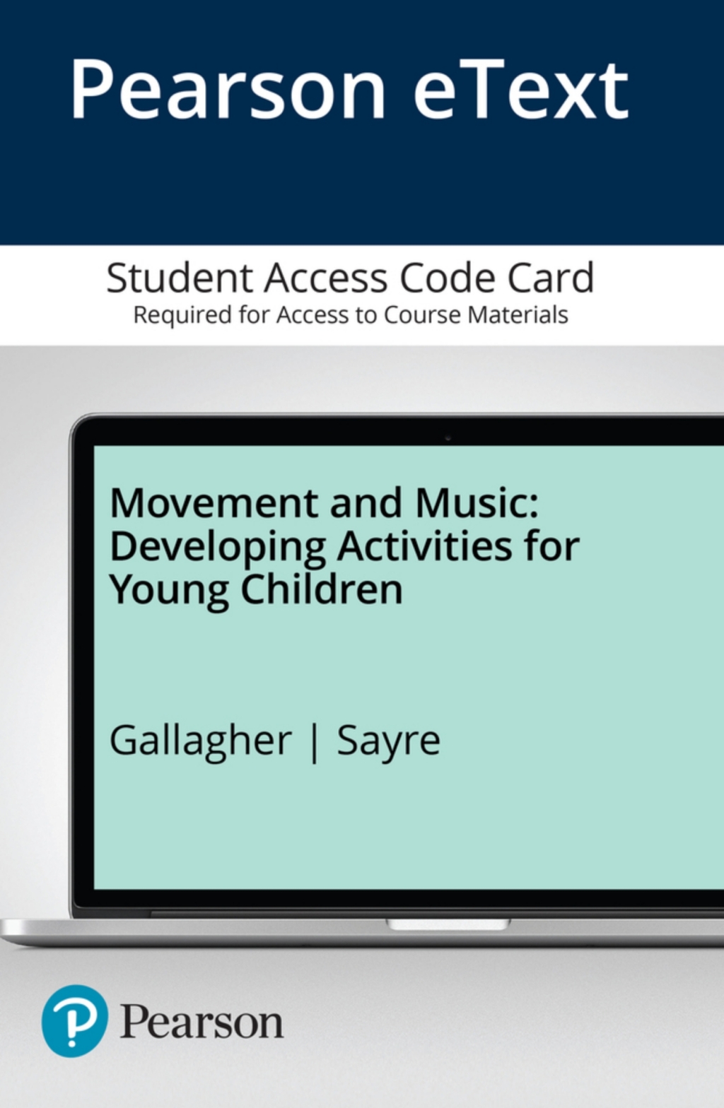 Movement and Music Developing Activities for Young Children -- Enhanced Pearson eText 1st Edition