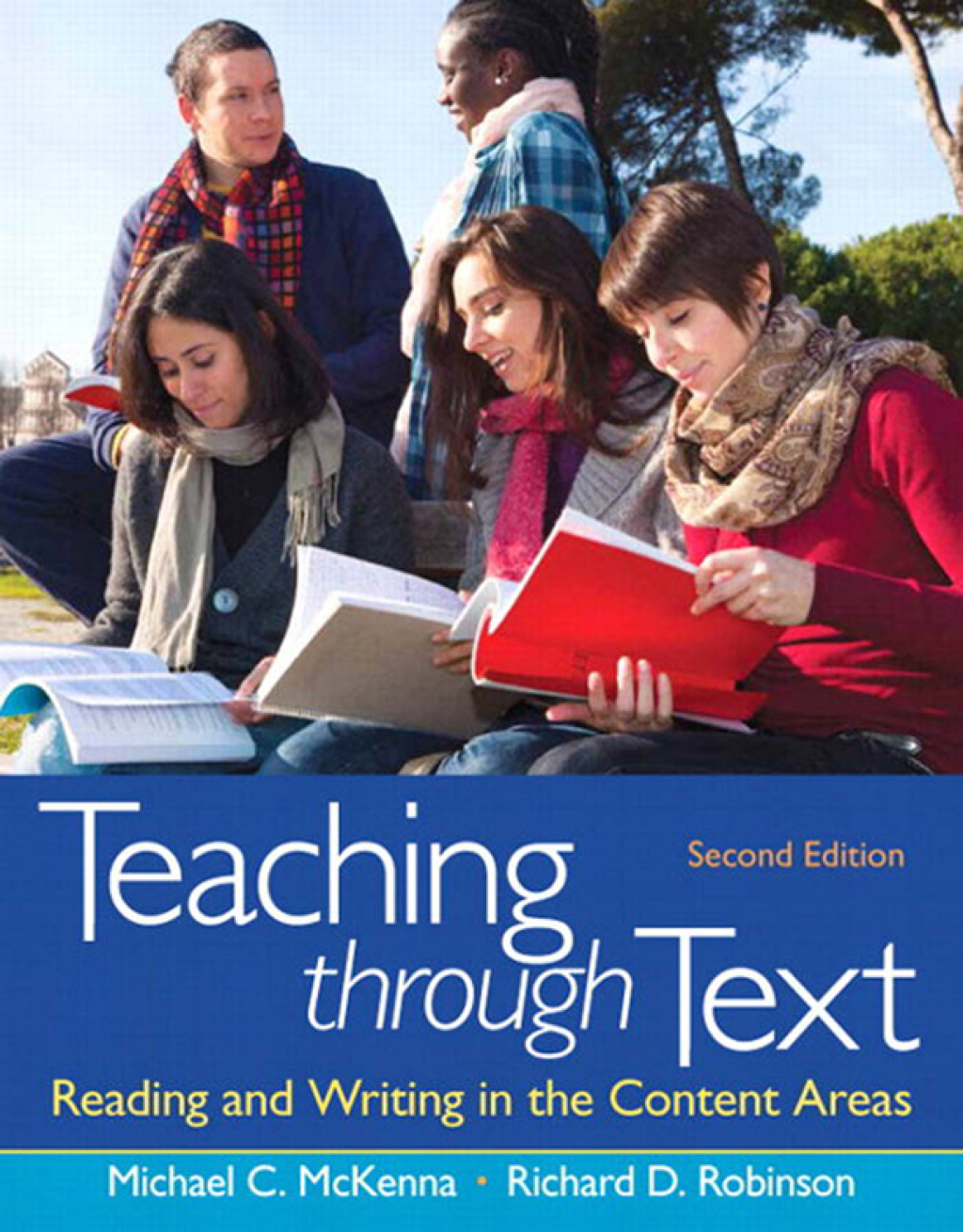 Teaching through Text Reading and Writing in the Content Areas 2nd Edition