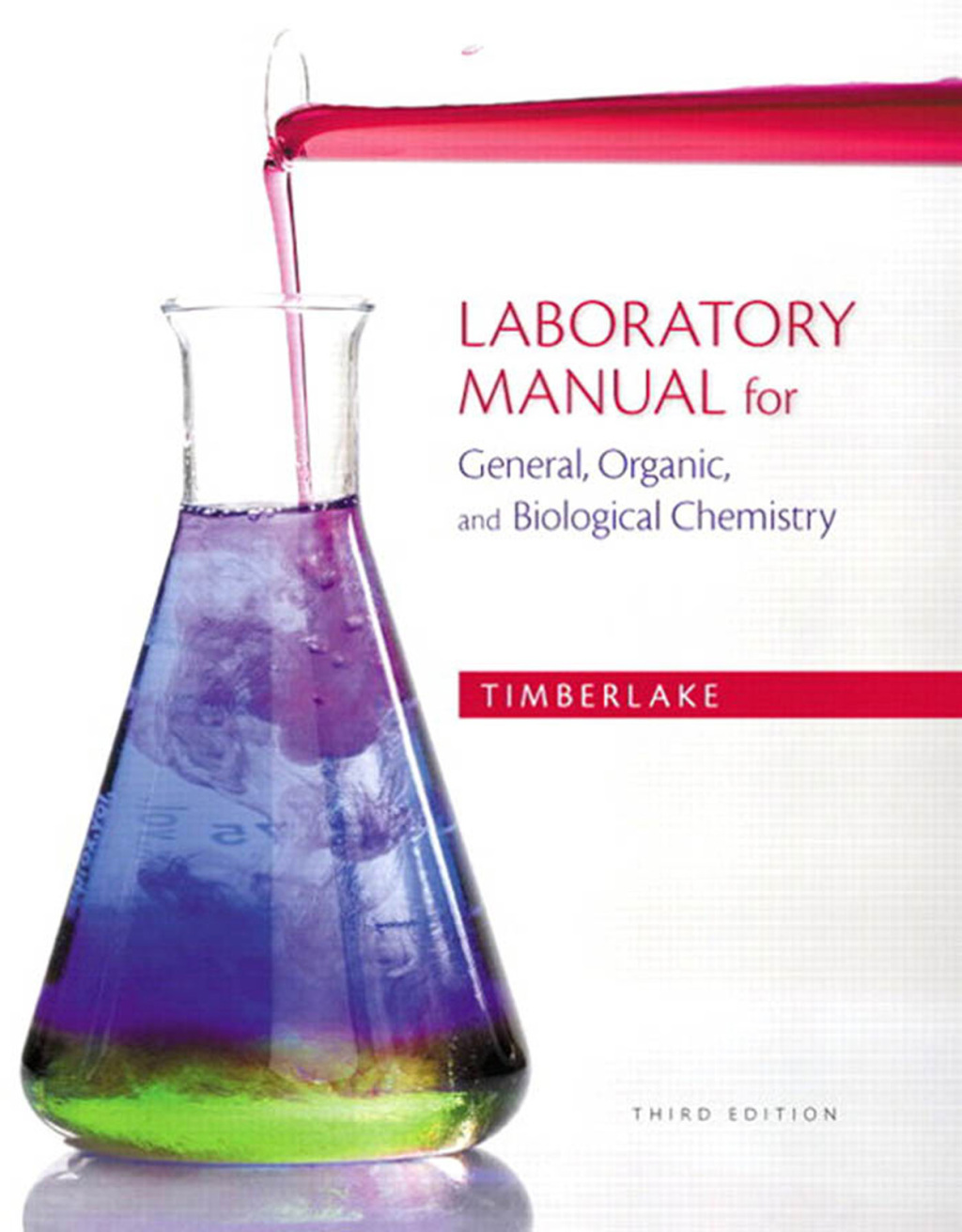 Laboratory Manual for General, Organic, and Biological Chemistry 3rd Edition