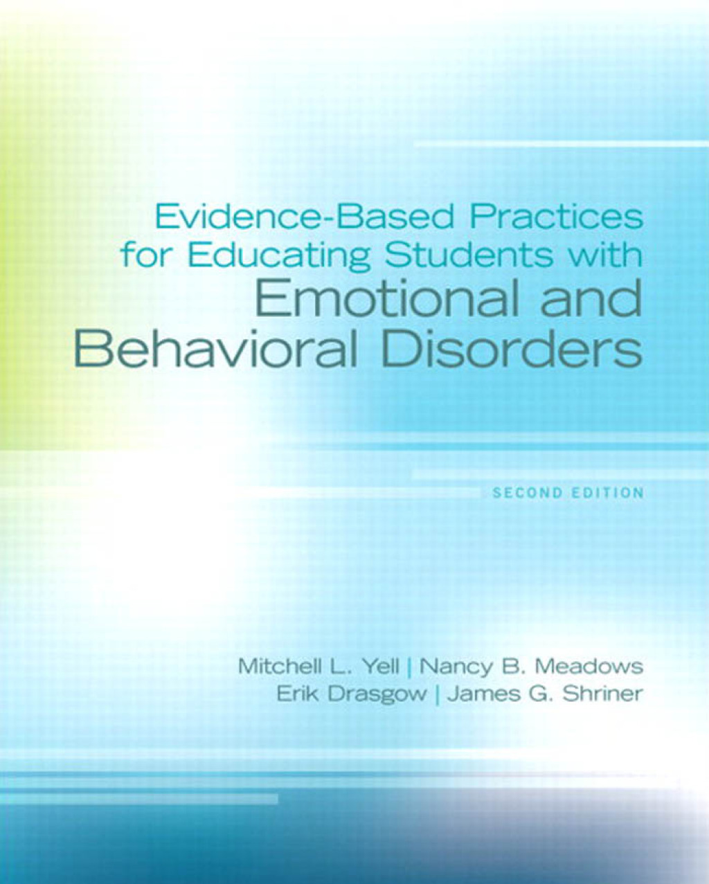 Evidence Based Practices for Educating Students with Emotional and Behavioral Disorders 2nd Edition