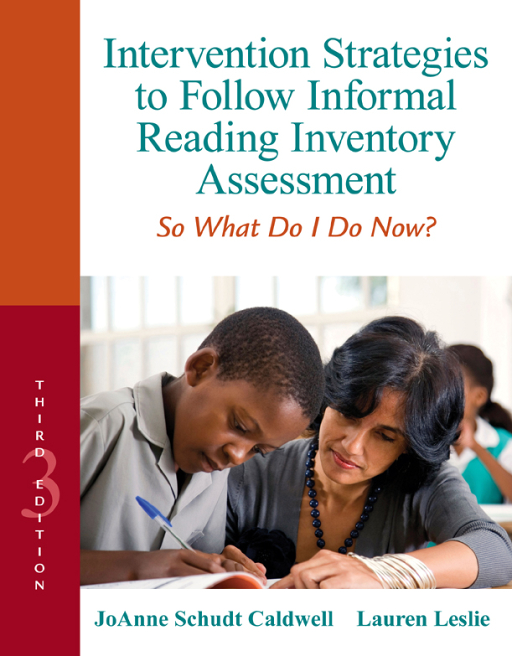 Intervention Strategies to Follow Informal Reading Inventory Assessment So What Do I Do Now? 3rd Edition
