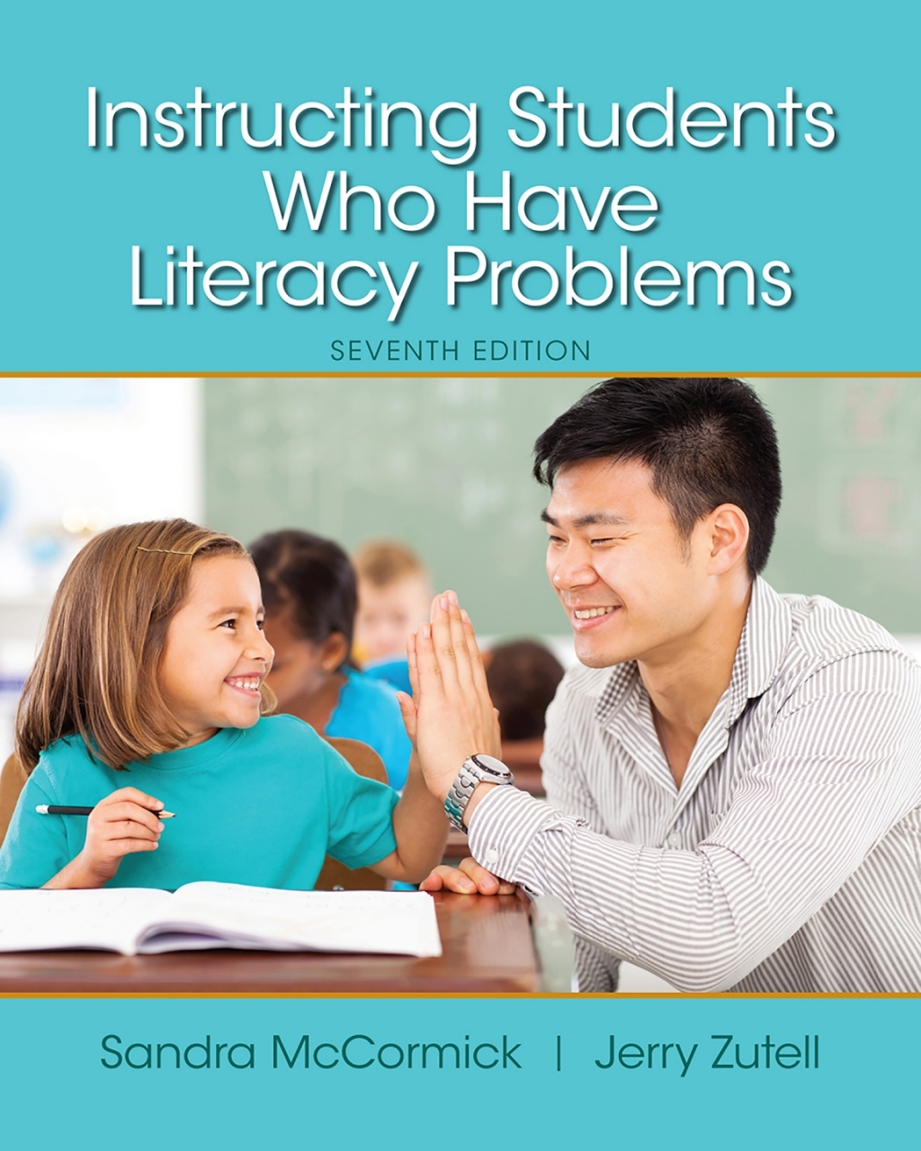 Instructing Students Who Have Literacy Problems 7th Edition
