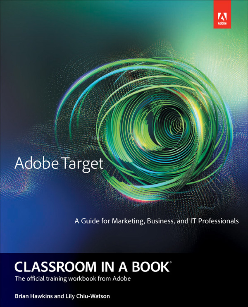 Adobe Target Classroom in a Book 1st Edition