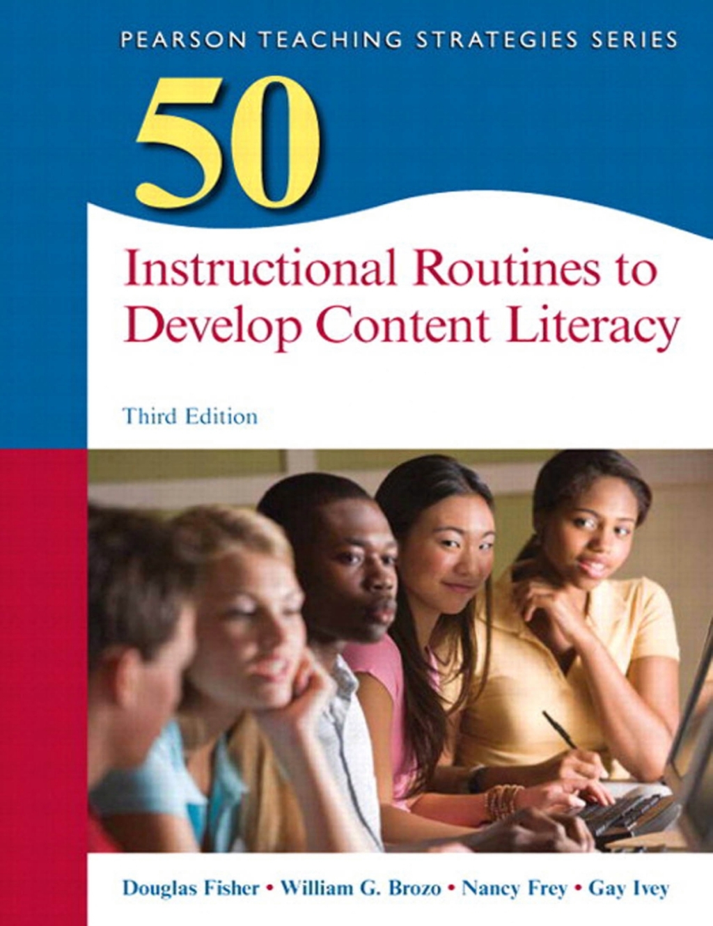 50 Instructional Routines to Develop Content Literacy 3rd Edition