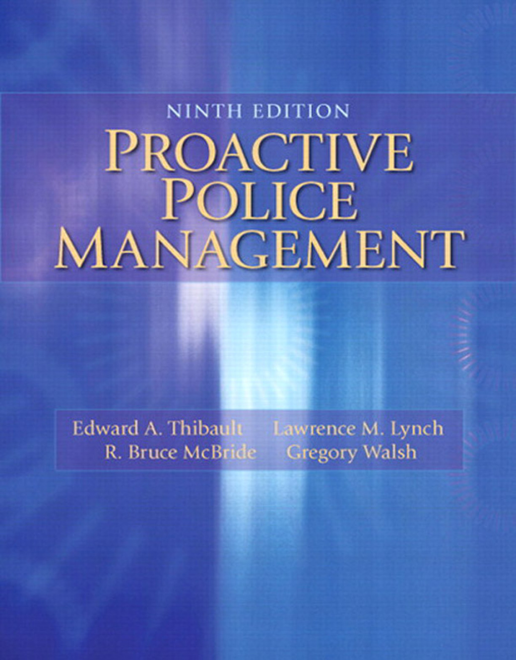 Proactive Police Management 9th Edition