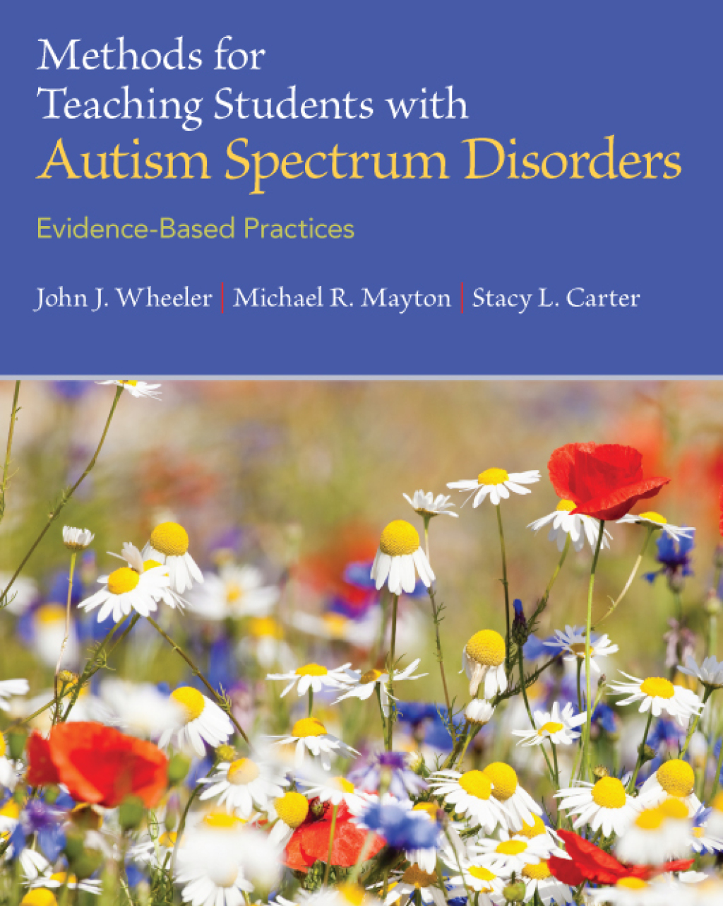 Methods for Teaching Students with Autism Spectrum Disorders Evidence-Based Practices 1st Edition