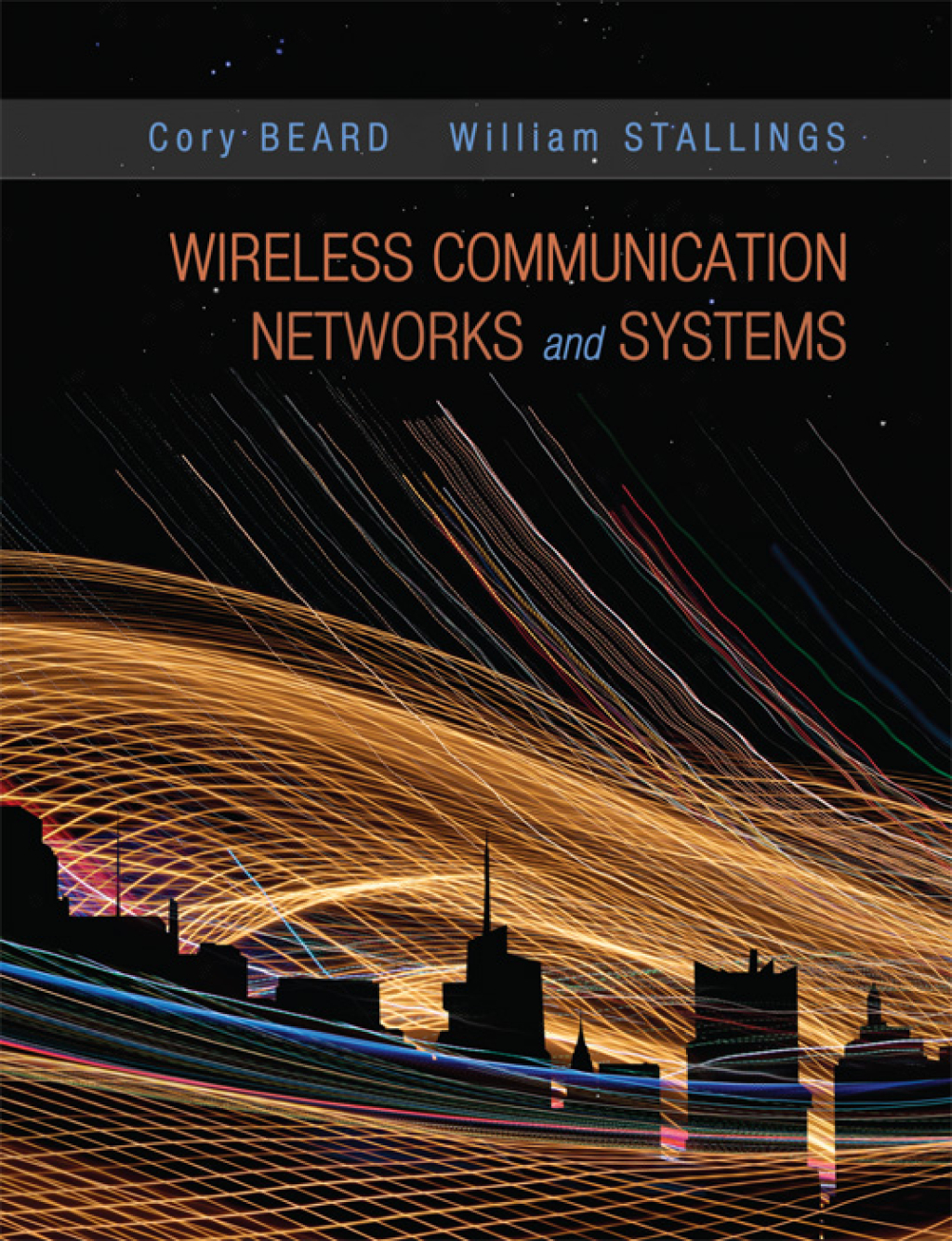 Wireless Communications & Networks An Interactive Approach 1st Edition