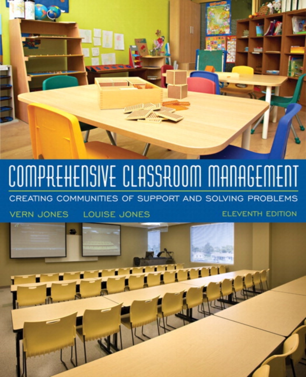 Comprehensive Classroom Management Creating Communities of Support and Solving Problems 11th Edition