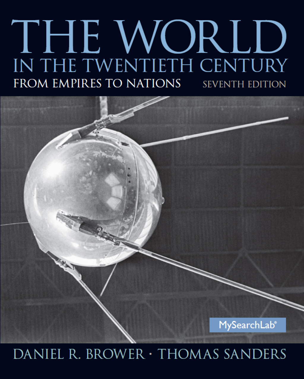 The World in the Twentieth Century: From Empires to Nations 7th Edition