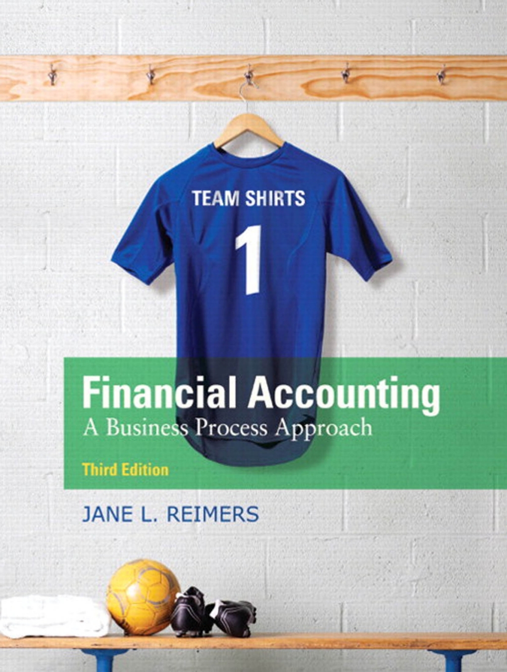 Financial Accounting: A Business Process Approach 3rd Edition