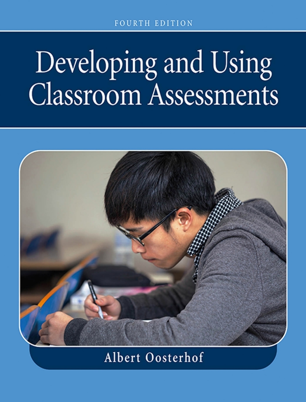 Developing and Using Classroom Assessments 4th Edition
