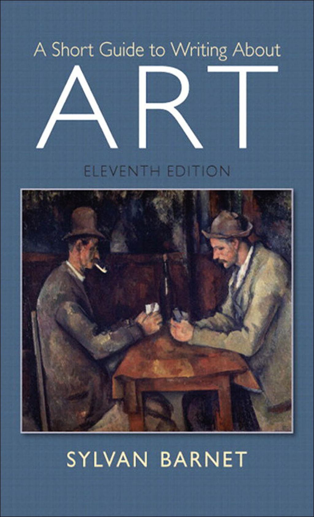 A Short Guide to Writing About Art 11th Edition