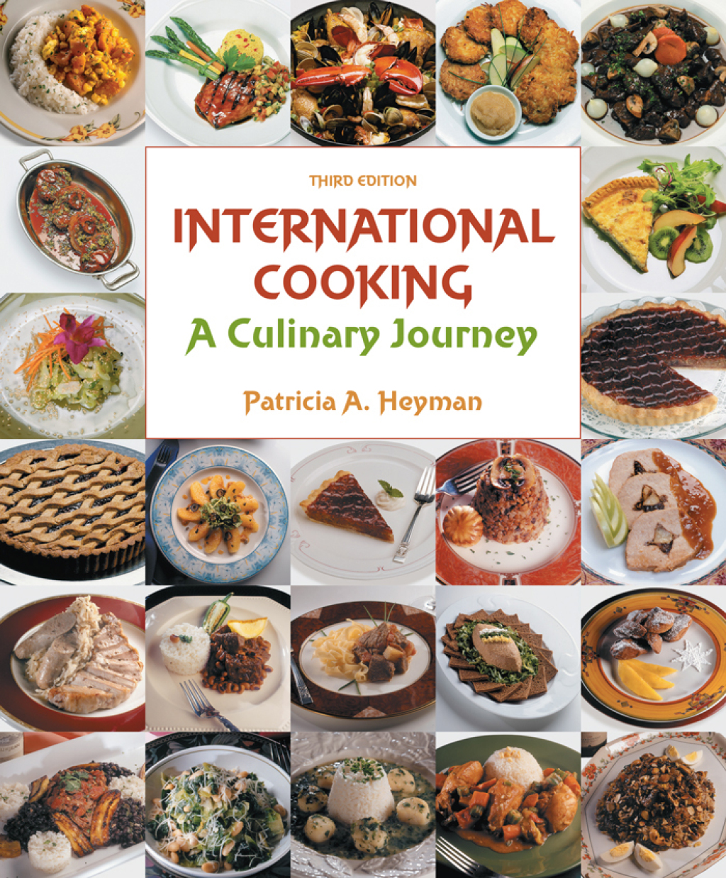 International Cooking: A Culinary Journey 3rd Edition