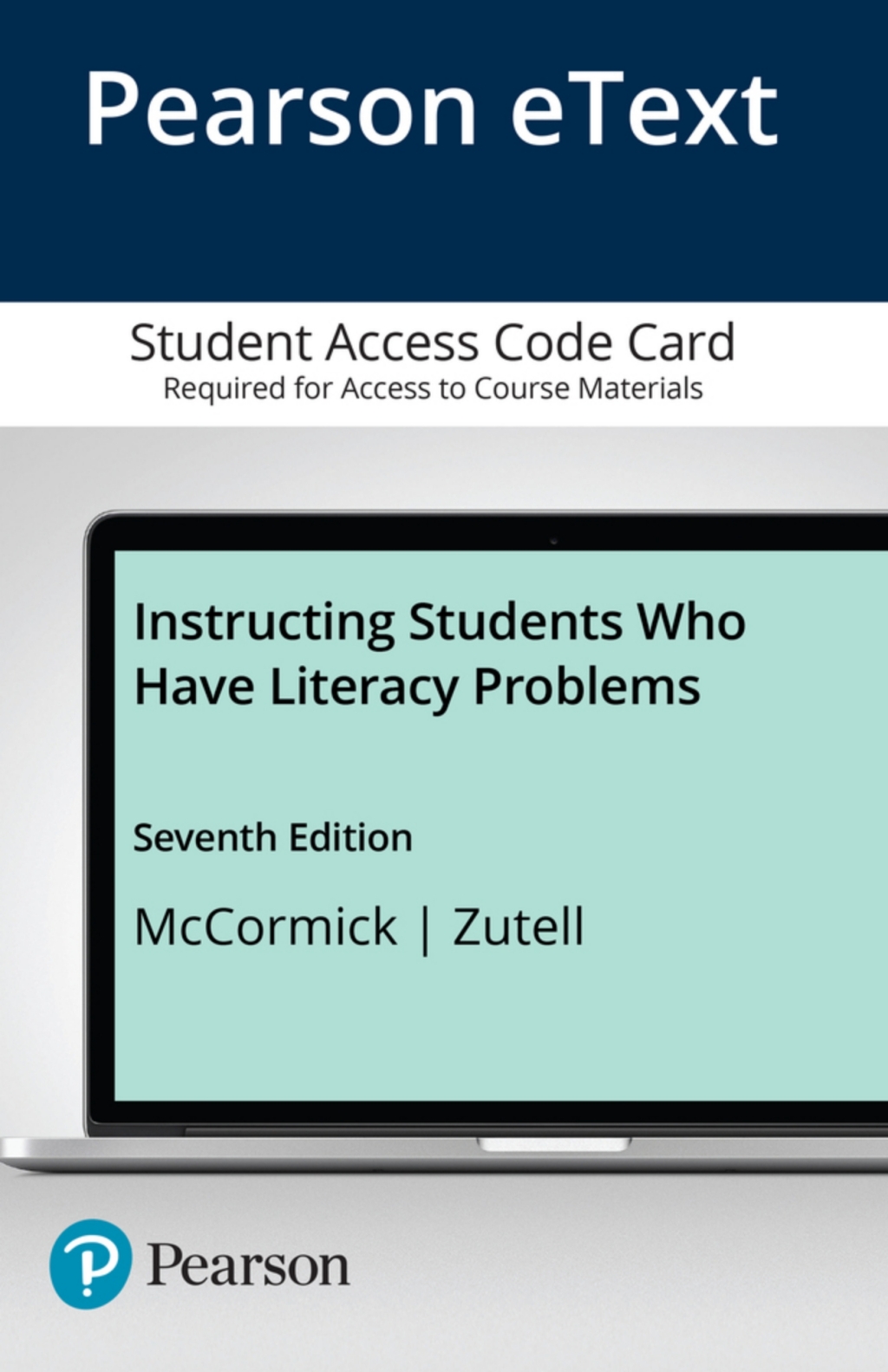 Instructing Students Who Have Literacy Problems -- Enhanced Pearson eText 7th Edition