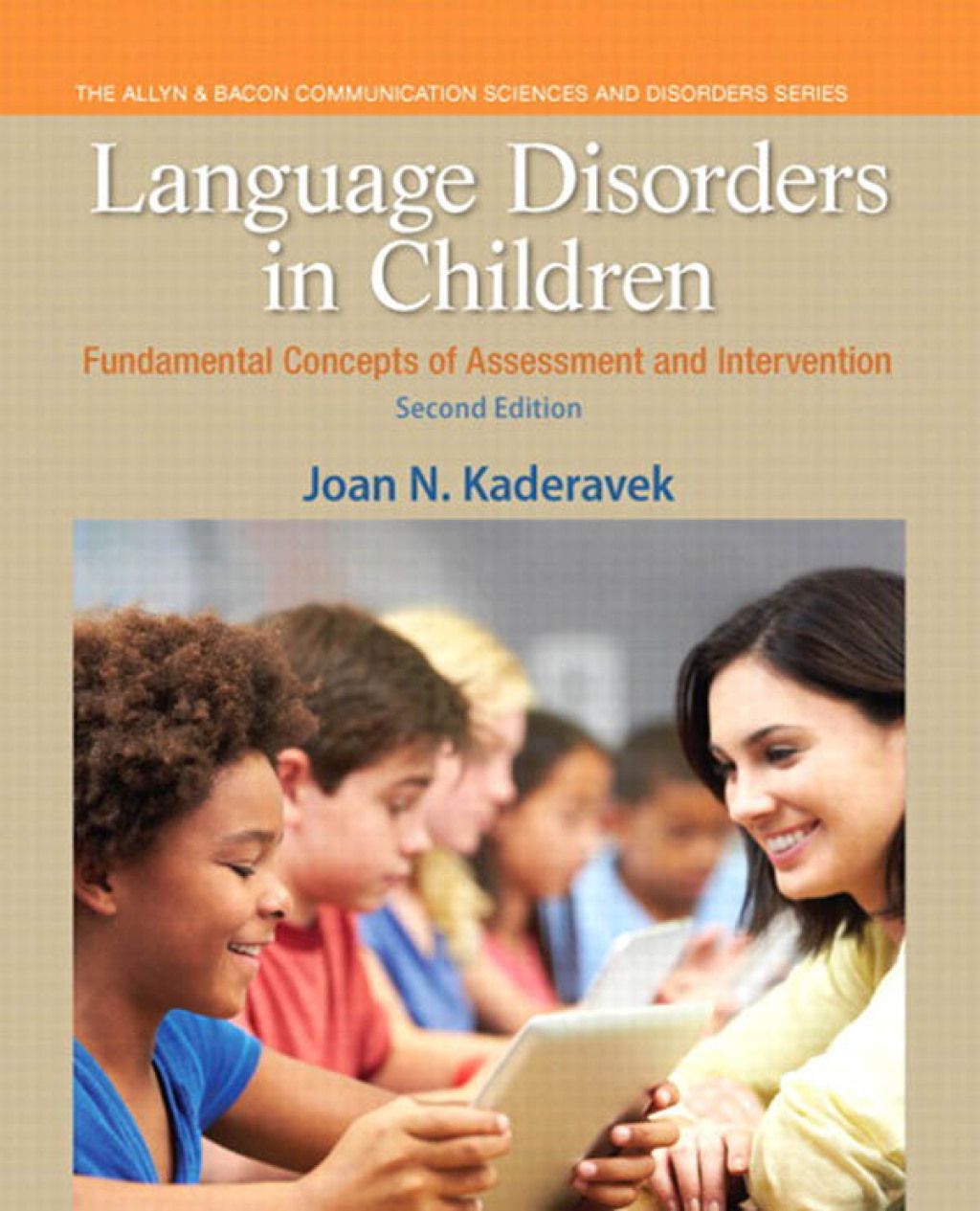 Language Disorders in Children Fundamental Concepts of Assessment and Intervention 2nd Edition