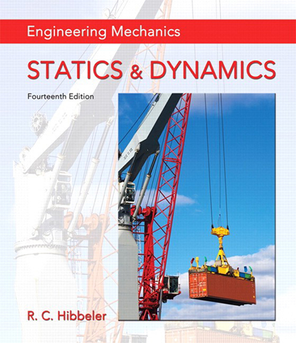 Engineering Mechanics: Statics & Dynamics 14th Edition