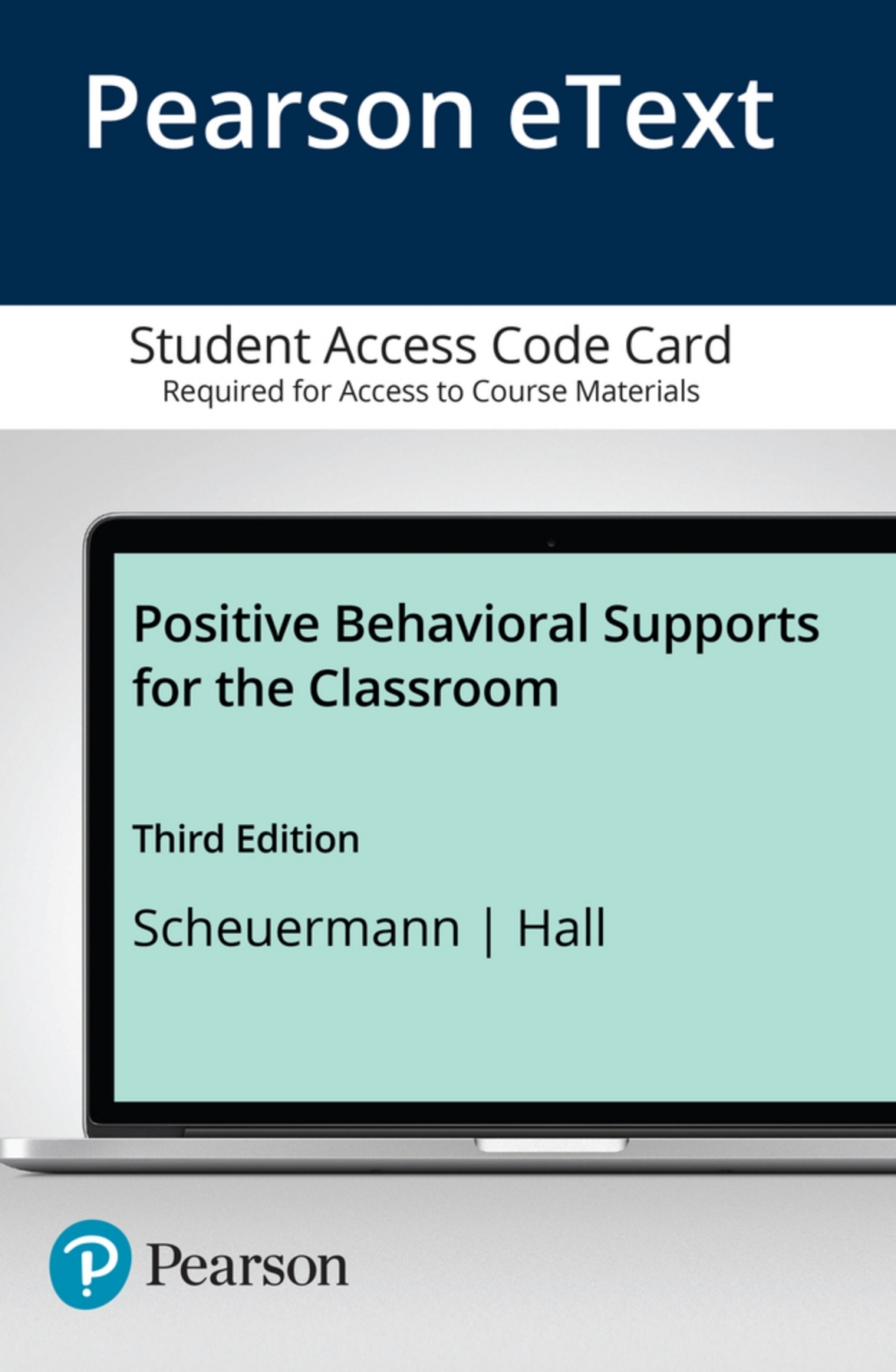 Positive Behavioral Supports for the Classroom -- Enhanced Pearson eText 3rd Edition