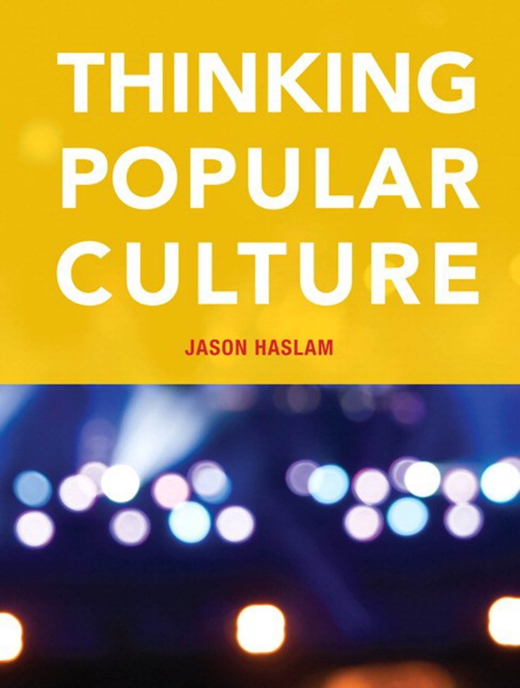 Thinking Popular Culture (Canadian Edition) 1st Edition