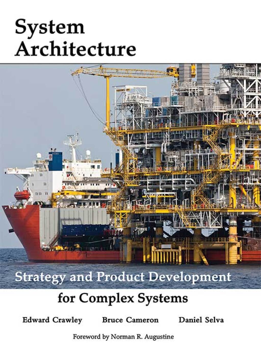 Systems Architecture Strategy and Product Development for Complex Systems 1st Edition