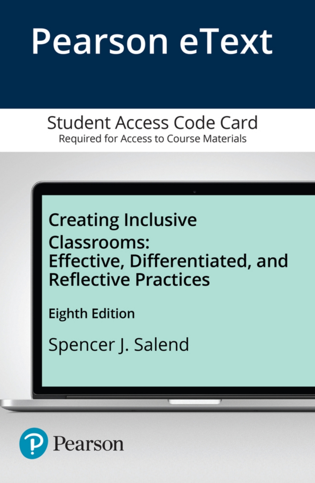 Creating Inclusive Classrooms Effective, Differentiated and Reflective Practices -- Enhanced Pearson eText 8th Edition